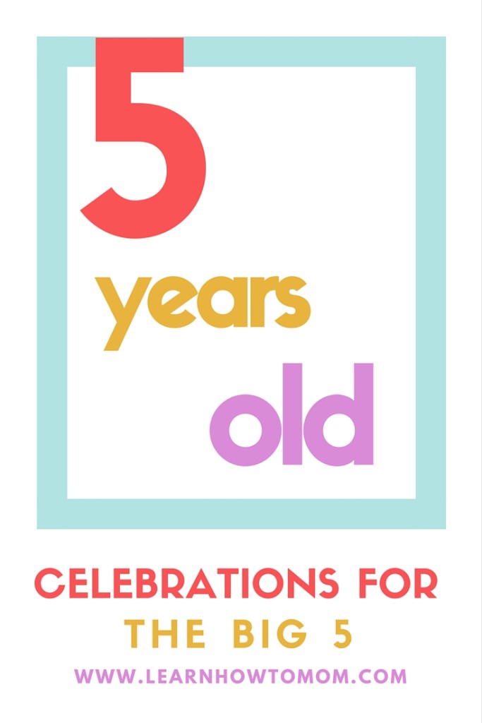 Celebrations for your 5 year old