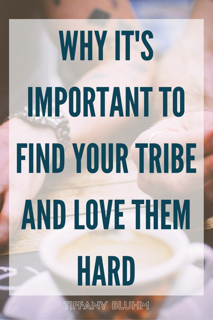 FIND YOUR TRIBE
