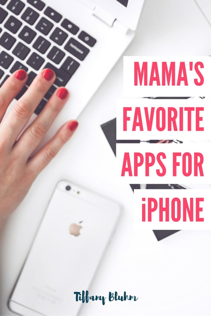 MAMA'S FAVORITE APPS FOR iPHONE