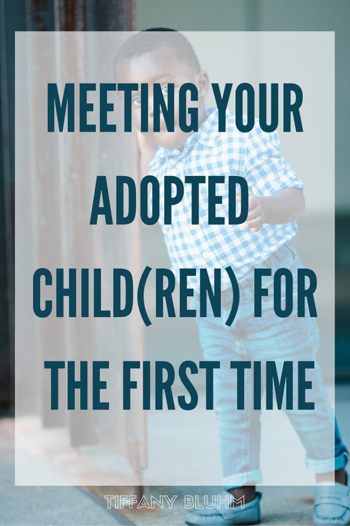 MEETING YOUR ADOPTED CHILDREN
