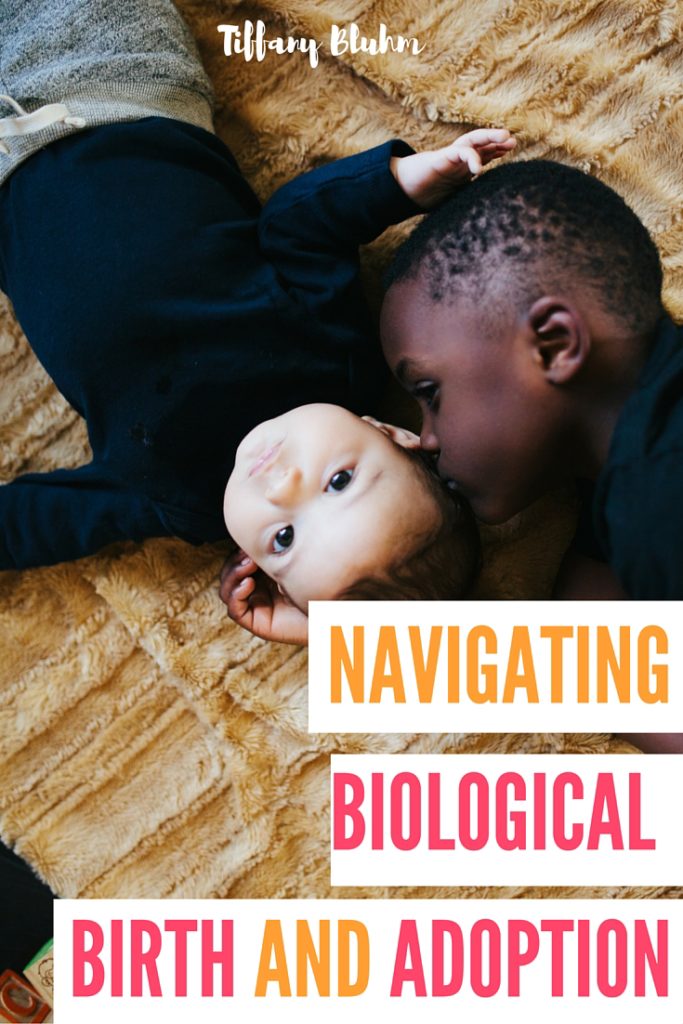 NAVIGATING BIOLOGICAL BIRTH AND ADOPTION