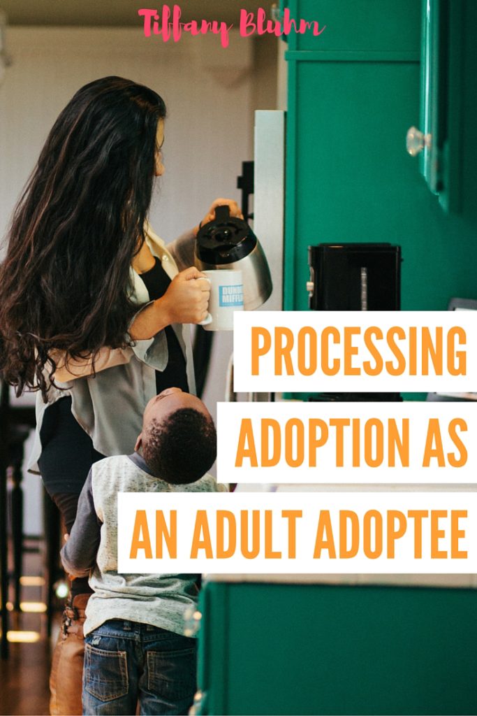 PROCESSING ADOPTION AS AN ADULT ADOPTEE
