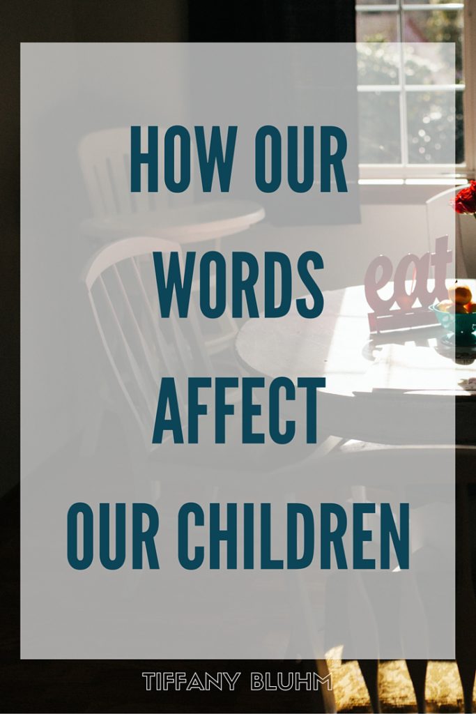 WORDS AFFECT OUR CHILDREN